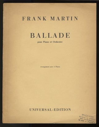Item #34269 Ballade [2-piano score]. Frank MARTIN