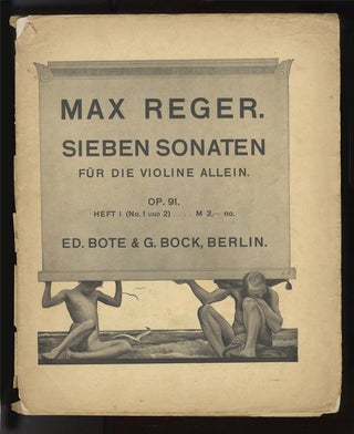 Item #34275 [Op. 91, Nos. 1-2]. Sieben Sonaten für die Violine allein ... Heft I. Max REGER