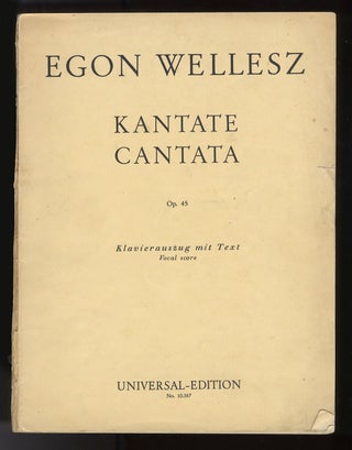 Item #34285 [Op. 45]. Kantate [Mitte des Lebens] [Piano-vocal score]. Egon WELLESZ