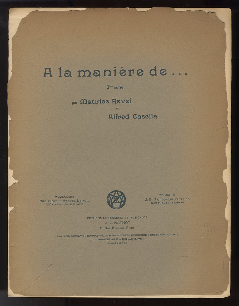 Item #34522 A la manière de ... 2ème série ... Prix net 3.50 frs. Maurice RAVEL, Alfred Casella.