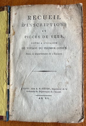 Item #34560 Recueil d'Inscriptions et Pièces de Vers, faites a l'occasion du Voyage du Premier...