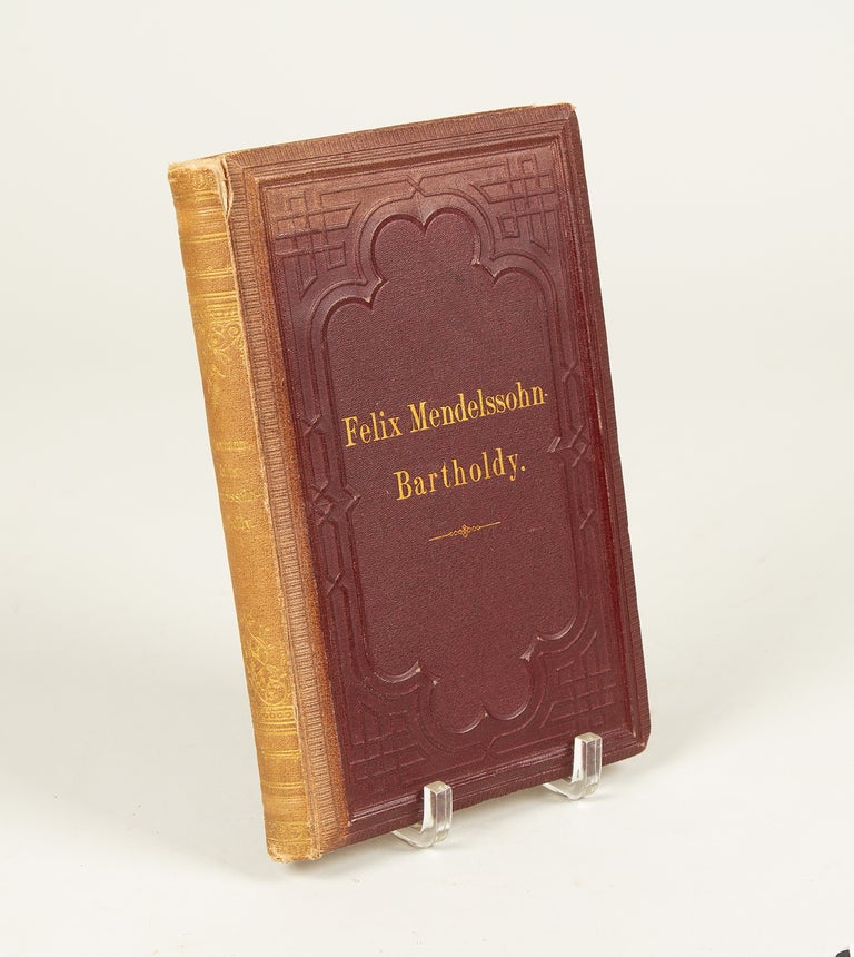 Item #34561 Felix Mendelssohn-Bartholdy. Sein Leben und seine Werke ... Zweite stark vermehrte und verbesserte Auflage. Mit Portrait in Stahlstich. MENDELSSOHN, August Reissmann.