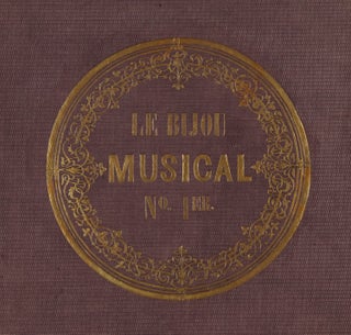 Le Bijou Musical: choix de solo, duos et trios des opéras modernes les plus populaires