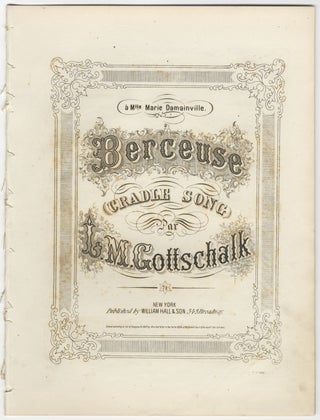 Item #35004 [D-20]. Berceuse (Cradle Song). Louis Moreau GOTTSCHALK