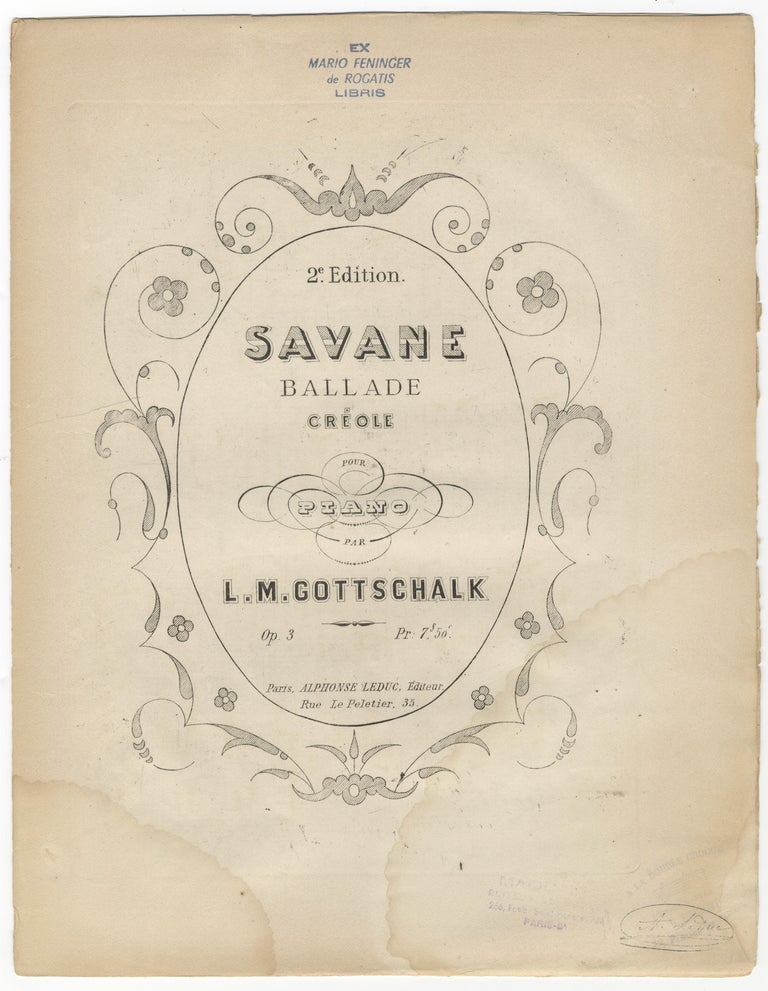 Item #35025 [D-135]. Savane Ballade Créole, pour piano ... Pr. 7f. 50c. ... 2e. Edition. Louis Moreau GOTTSCHALK.