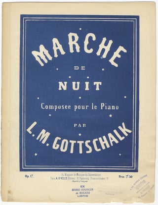 Item #35027 [D-89; Op. 17]. Marche de nuit ... Prix 7f. 50. Louis Moreau GOTTSCHALK
