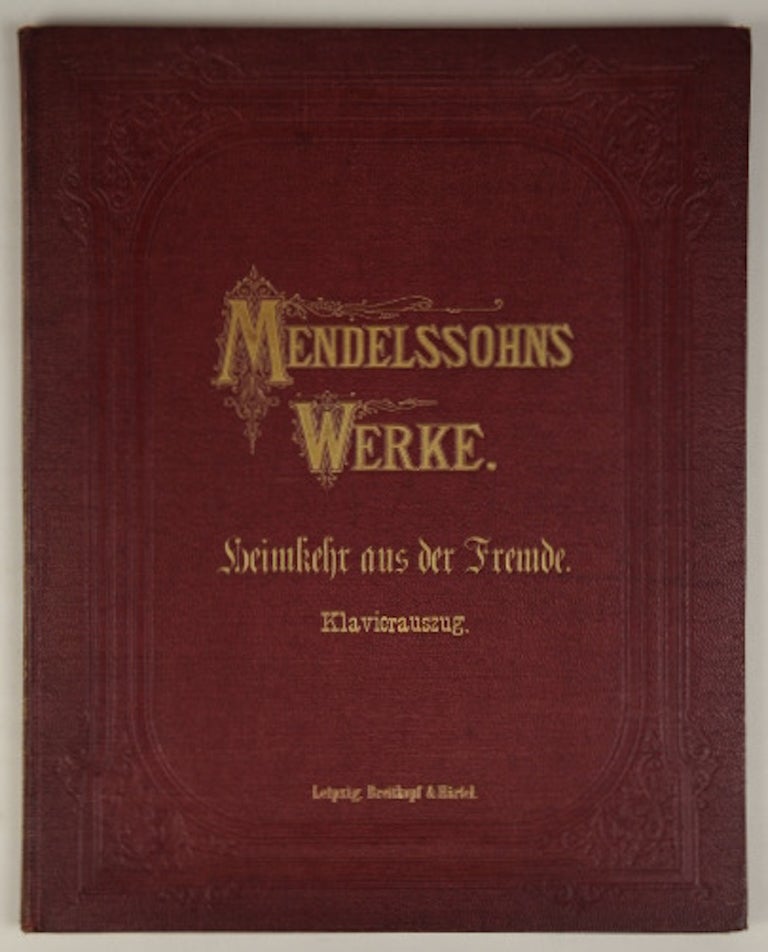 Item #35155 [Op. 89]. Heimkehr aus der Fremde. [Piano-vocal score]. Felix MENDELSSOHN.