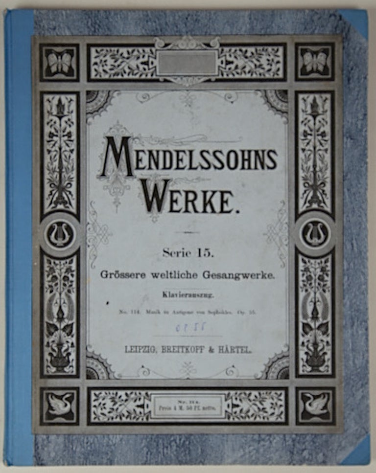 Item #35158 [Op. 55]. Musik zu Antigone von Sophokles [Piano-vocal score]. Felix MENDELSSOHN.
