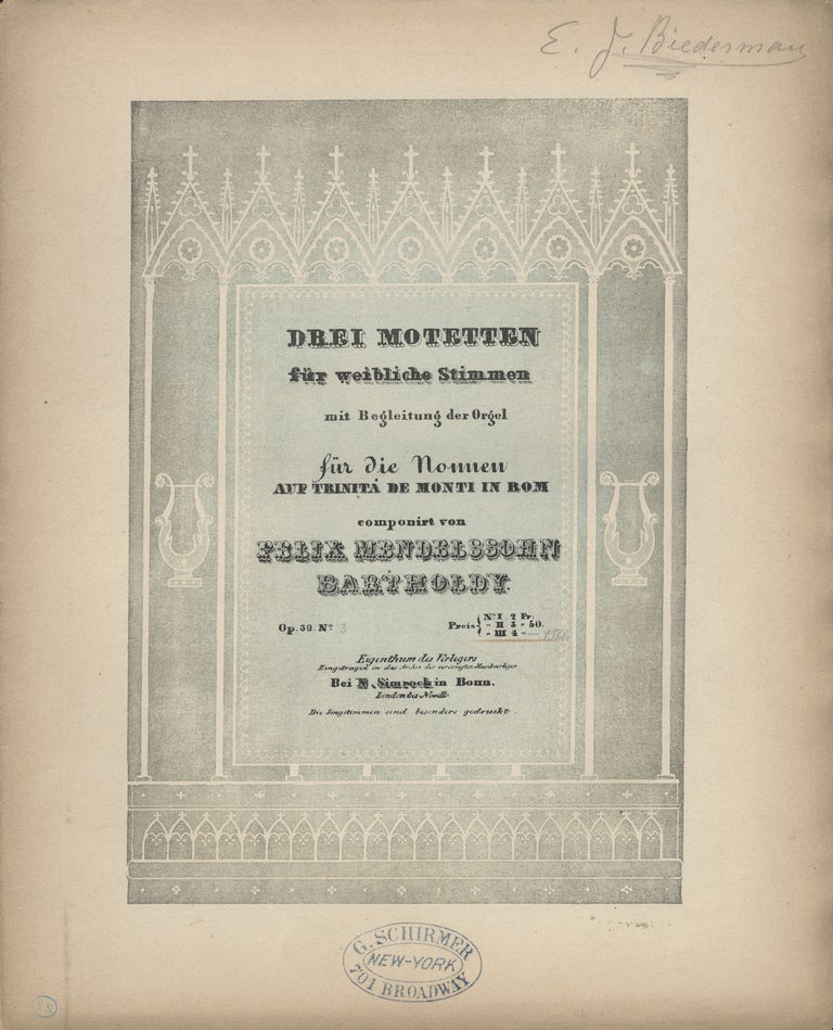 Item #35281 [Op. 39 No. 3]. Drei Motetten für weibliche Stimmen mit Begleitung der Orgel [Score and parts]. Felix MENDELSSOHN.