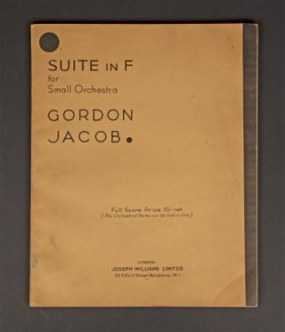 Item #35824 Suite in F. [Full score]. Inscribed and signed by the composer. Gordon JACOB