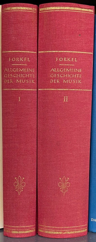 Item #35905 Allgemeine Geschichte der Musik ... Herausgegeben und mit Registern versehen von Othmar Wessely. [Facsimile]. Johann Nicolaus FORKEL.