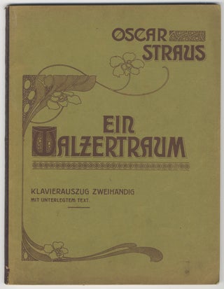Item #36013 Ein Walzertraum [Piano score with text]. Oscar STRAUS