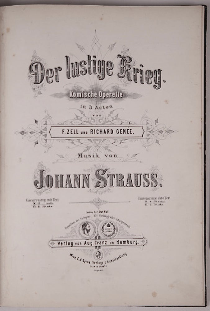 Item #36104 Der lustige Krieg komische Operette in 3 Acten von F. Zell und Richard Genée ...[Piano-vocal score]. Johann STRAUSS, Jr.