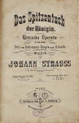 Item #36142 Das Spitzentuch der Königen. [Piano-vocal score]. Johann STRAUSS, Jr