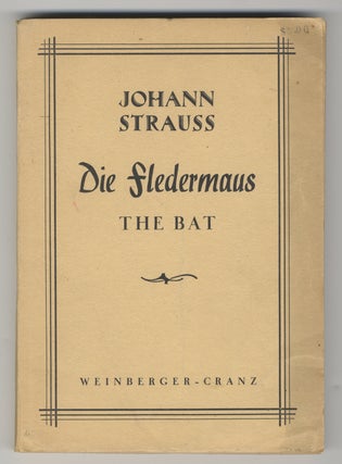 Item #36171 Die Fledermaus The Bat Operette in 3 Akten nach Meilhac und Halévy Bearbeitet von C....