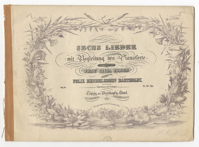 Item #36196 [Op. 57]. Sechs Lieder mit Begleitung des Pianoforte. Felix MENDELSSOHN.