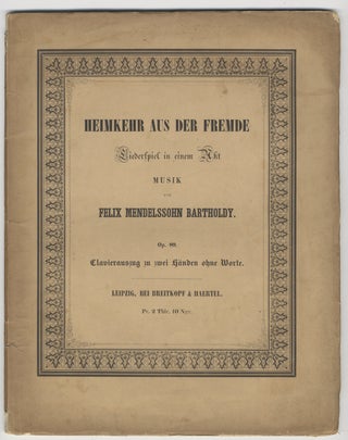 Item #36206 [Op. 89]. Heimkehr aus der Fremde [Piano solo]. Felix MENDELSSOHN