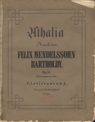 Item #36208 [Op. 74]. Athalia [Piano-vocal score]. Felix MENDELSSOHN