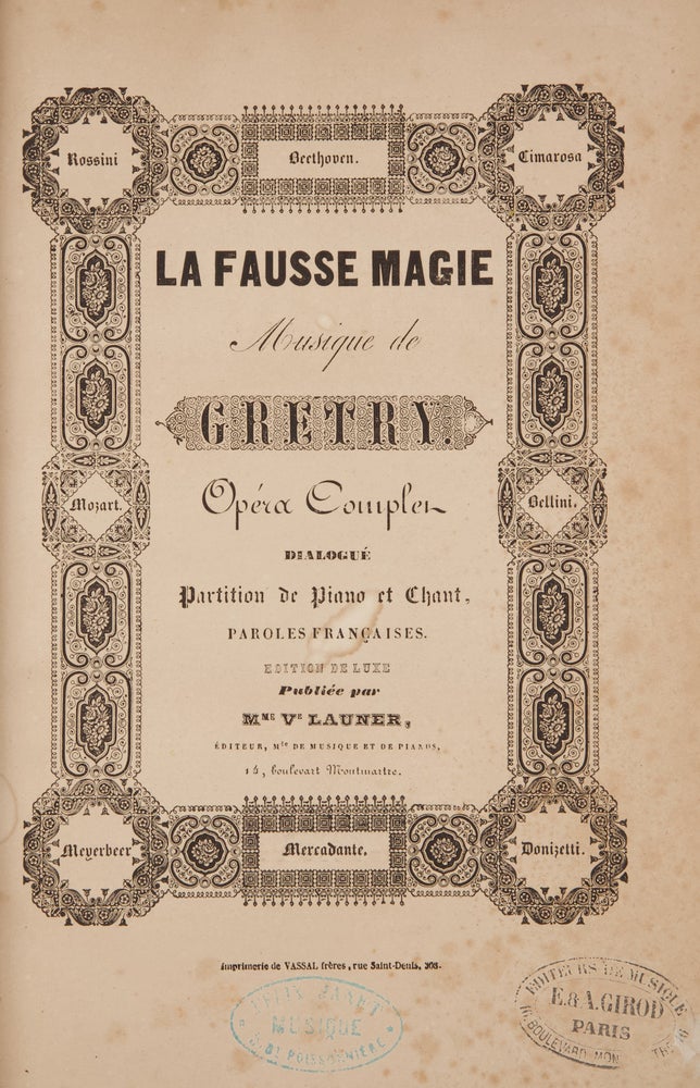 Item #36765 La Fausse Magie ... Opéra Complet Dialogué Partition de Piano et Chant, Paroles Françaises, Edition deluxe. André GRÉTRY.
