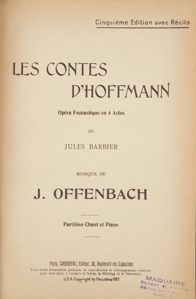 Item #36787 Les Contes d'Hoffmann Opéra Fantastique en 4 Actes de Jules Barbier ... Partition Chant et Piano ... Cinquième Edition avec Récits. [Piano-vocal score]. Jacques OFFENBACH.