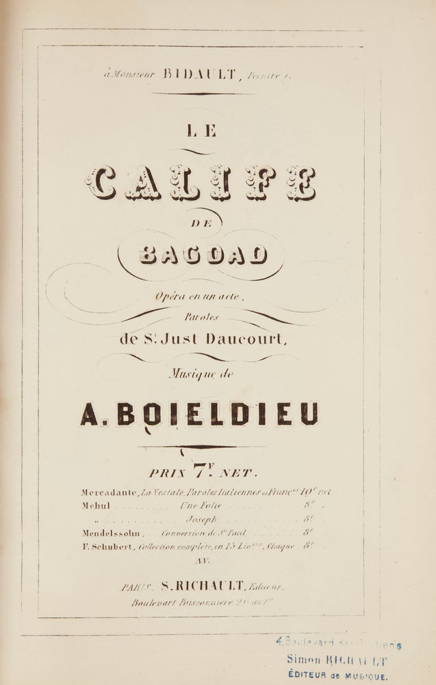 Item #37057 Le Calife de Bagdad Opéra en un acte, Paroles de St. Just Daucourt ... Prix 7F Net. [Piano-vocal score]. Adrien BOIELDIEU.