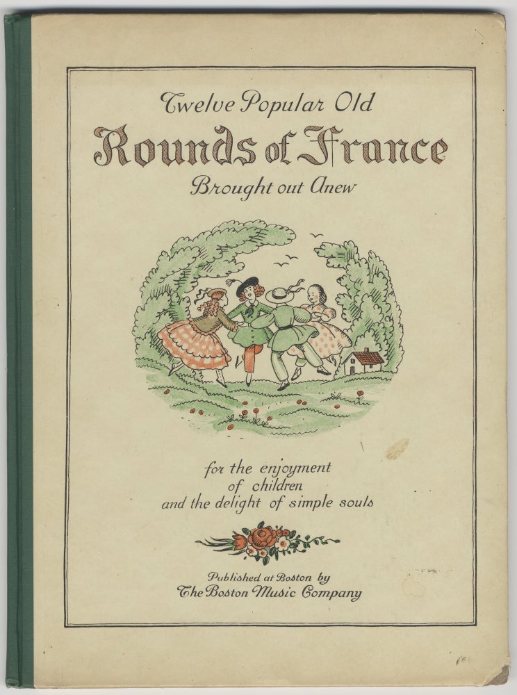 Item #37100 Twelve Popular Old Rounds of France The settings of the pretty tunes made by Gustave Ferrari The pictures and the ornaments drawn by Paul Thévenaz The englished doggerels done by Carl Engel. Gustave FERRARI.