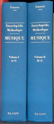 Item #37126 Encyclopédie Methodique Musique. Nicolas Etienne FRAMERY, Pierre Louis Ganguene,...