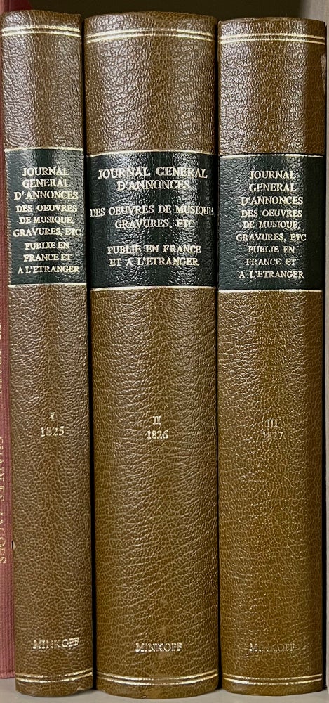 Item #37181 Journal Géneral d'Annonces des Oeuvres de Musique, Gravures, Lithographies publié en France et a l'etranger. Avec un index des noms cités 1825 [1826, 1827]. PRINTING, PUBLISHING.