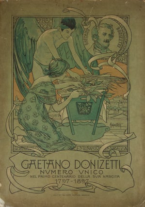 Item #37440 Gaetano Donizetti: Numero Unico nel primo centenario della sua nascita, 1797-1897....