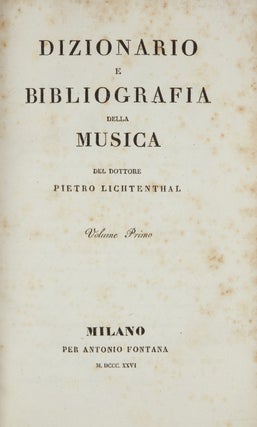 Dizionario e Bibliografia della Musica ... Vol. I [-IV]