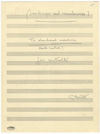 The Abandoned Mansion (South Carolina). Song for contralto voice and piano from the composer's cantata "Landscapes and Remembrances." Autograph musical manuscript signed. Ca. 1976