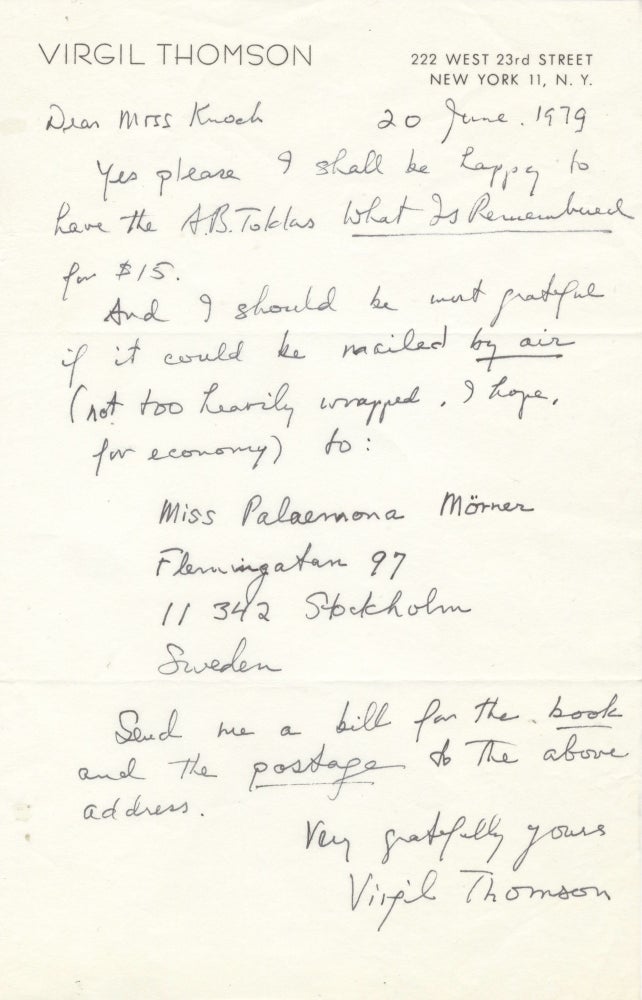 Item #38889 Autograph letter ordering Toklas's account of her life with Gertrude Stein. Signed in full. Virgil THOMSON.