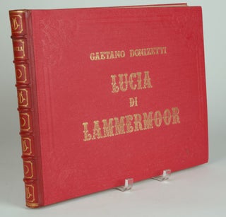 Item #39106 Lucia di Lammermoor Dramma Tragico ... Riprodotta Integralmente per Mandato di...