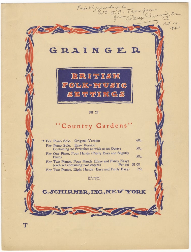 Item #39361 "Country Gardens." British Folk-Music Settings Nr. 22. [Piano solo]. Signed by the composer. Percy GRAINGER.