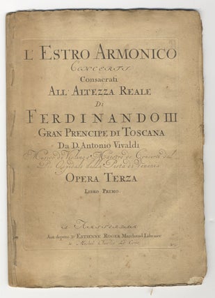 Item #39410 L'Estro Armonico Concerti Consacrati All' Altezza Reale Di Ferdinando III Gran...