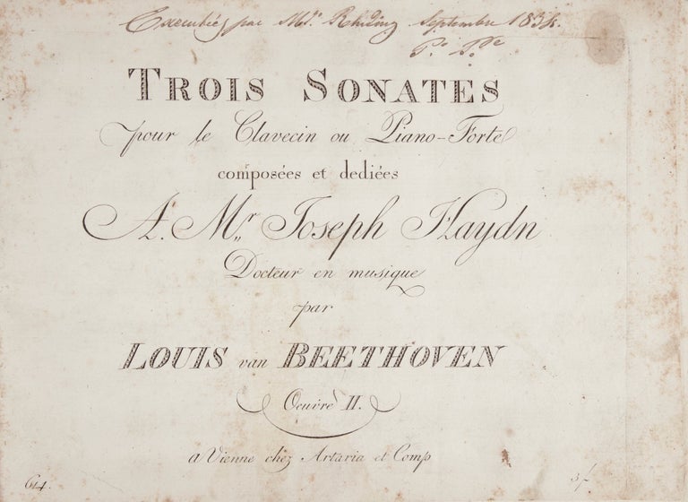 Item #39508 Trois Sonates pour le Clavecin ou Piano-Forte composées et dediées A Mr. Joseph Haydn. Docteur en musique ... Oeuvre II .. [Prix] 3f. Ludwig van BEETHOVEN.
