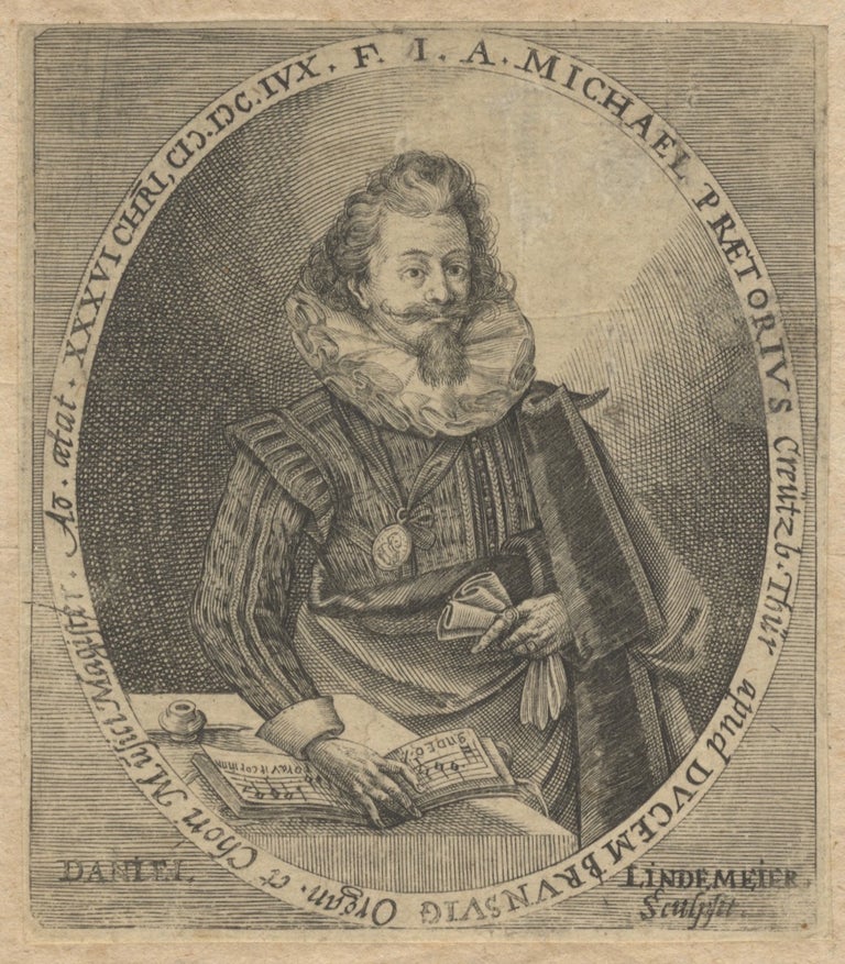 Item #39525 Portrait engraving by Daniel Lindemeier. Ca. 1614. Michael PRAETORIUS.