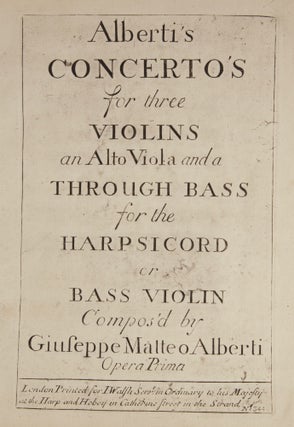Item #39535 Alberti's Concerto's for three Violins, an Alto Viola, and a Through Bass for the...