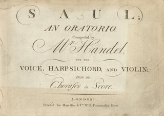 Item #39627 Saul; An Oratorio ... For the voice, harpsichord, and violin; With the Choruses....
