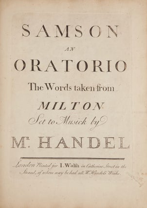 Item #39633 Samson an Oratorio. The Words taken from Milton. [HWV 57]. [Full score]. George...