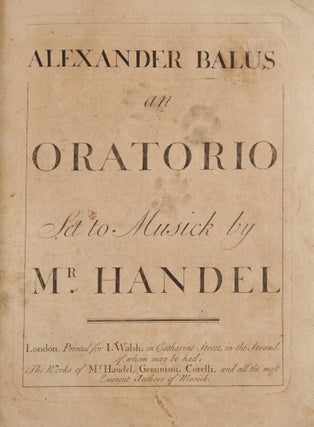 Item #39647 Alexander Balus an Oratorio. [HWV 65]. [Full score]. George Frideric HANDEL