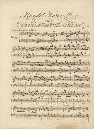 Item #39750 Handel's Water Piece for the Pianoforte or Organ. [HWV 349]. [Keyboard arrangement]....
