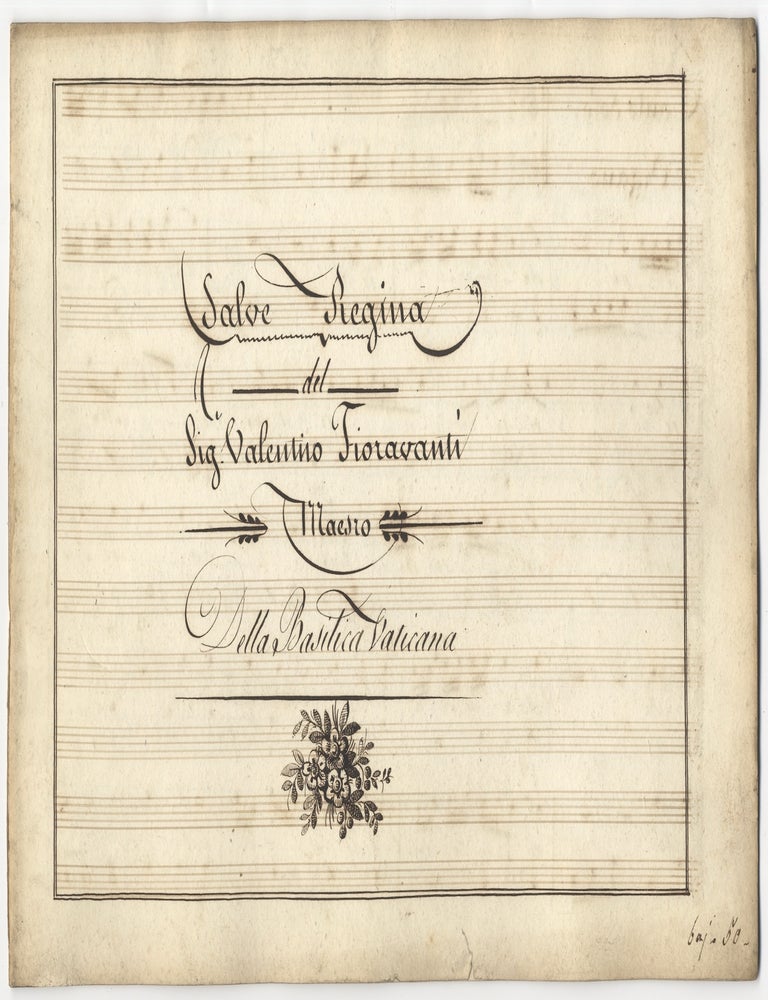 Item #40946 Salve Regina del Sig. Valentino Fioravanti Maes[t]ro Della Basilica Vaticana ... 50. [Copyist musical manuscript]. Valentino FIORAVANTI.