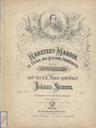 Item #41311 Radetzky-Marsch zu Ehren des grossen Feldherrn F&uuml;r das Piano-forte comonirt und der...