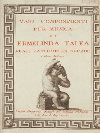 Item #41658 Varj componimenti per musica di Ermeldina Talea reale pastorella arcard. [Libretti]....